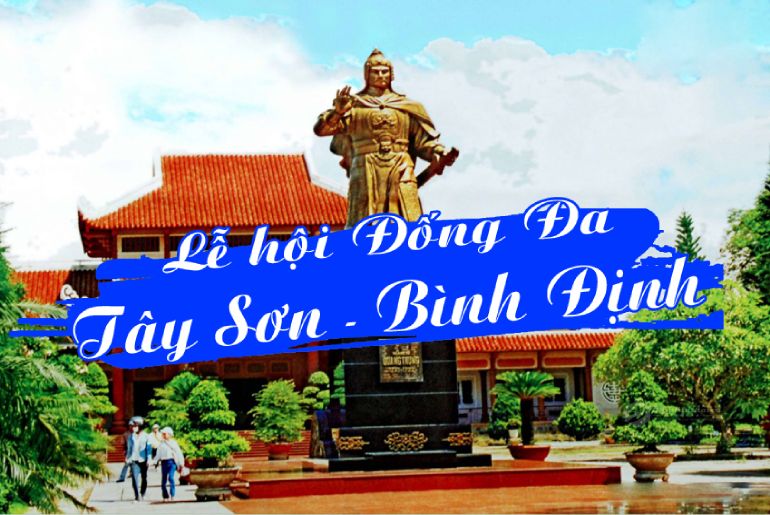 Lễ hội Đống Đa Tây Sơn Bình Định - Tái hiện lịch sử hào hùng dân tộc