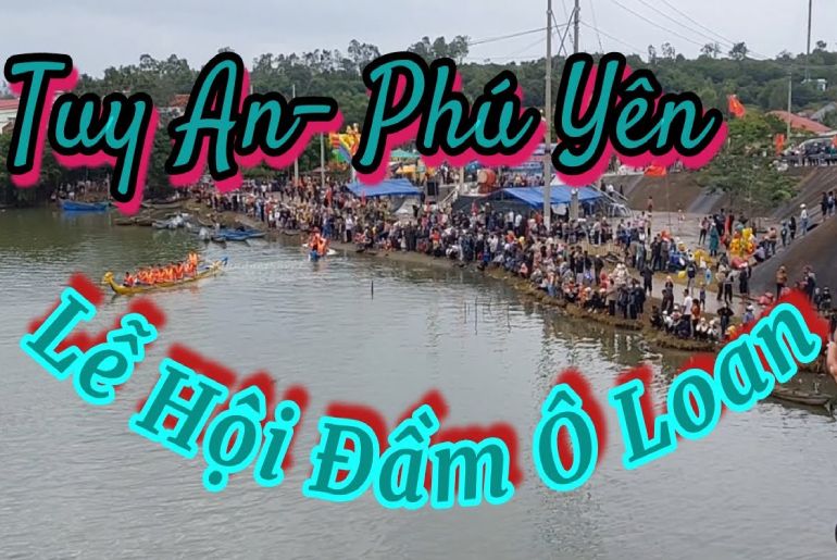 Lễ hội Đầm Ô Loan - Nét văn hóa độc đáo của người dân Phú Yên